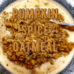 Pumpkin Spice Oatmeal