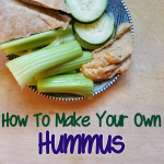 How To Make Your Own&nbsp;Hummus